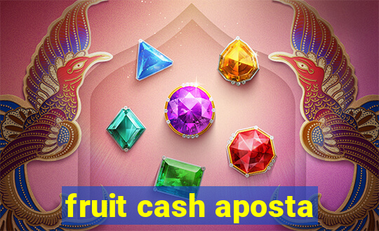 fruit cash aposta
